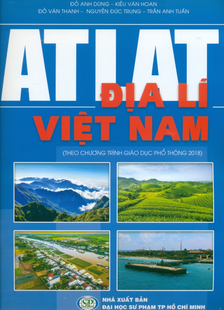 ATLAT ĐỊA LÍ VIỆT NAM (Theo chương trình GDPT 2018)